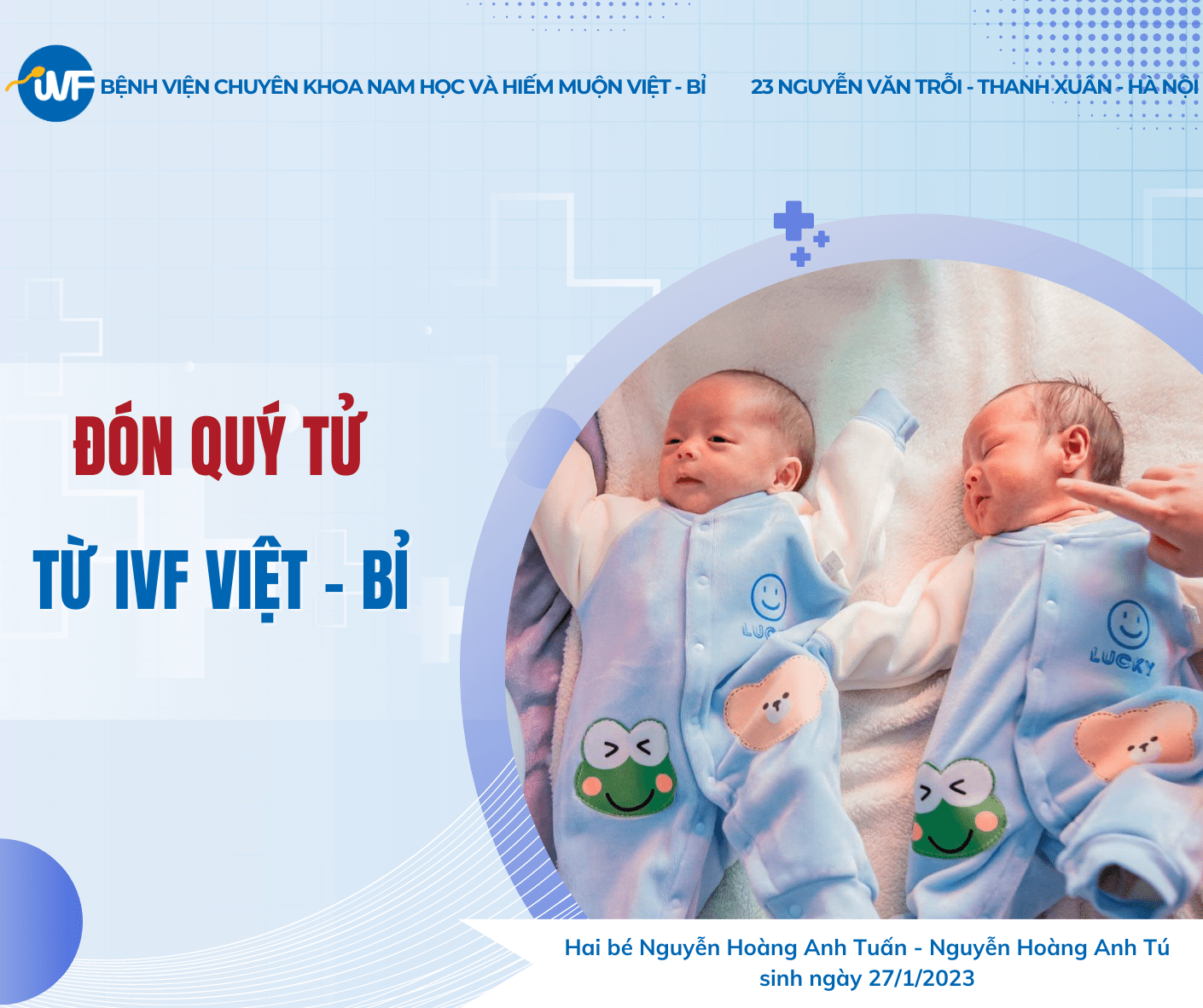 HẠ SINH HAI QUÝ TỬ & HÀNH TRÌNH ĐÓN “TRÁI NGỌT”  TẠI IVF VIỆT – BỈ