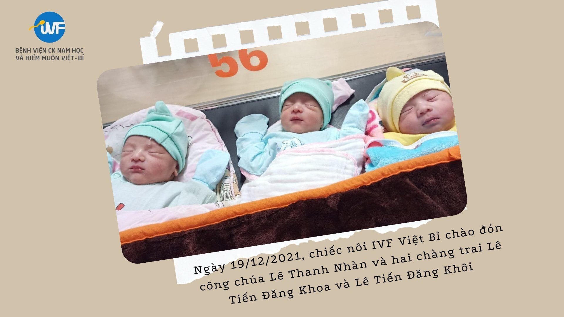 MONG CON 15 NĂM – HẠNH PHÚC ĐÓN ĐƯỢC 3 “NGHÉ VÀNG” TẠI IVF VIỆT – BỈ