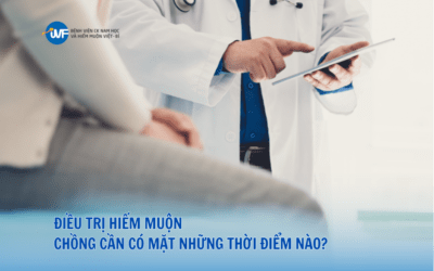 ĐIỀU TRỊ HIẾM MUỘN – CHỒNG CẦN CÓ MẶT NHỮNG THỜI ĐIỂM NÀO?