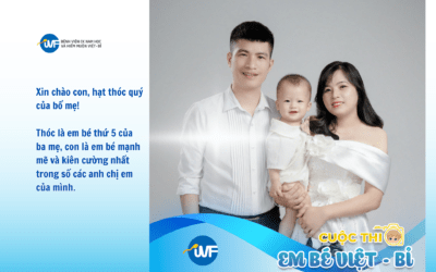 BÀI DỰ THI EM BÉ VIỆT – BỈ LẦN THỨ 6: GỬI TIM ĐẾN GIA ĐÌNH HIẾM MUỘN