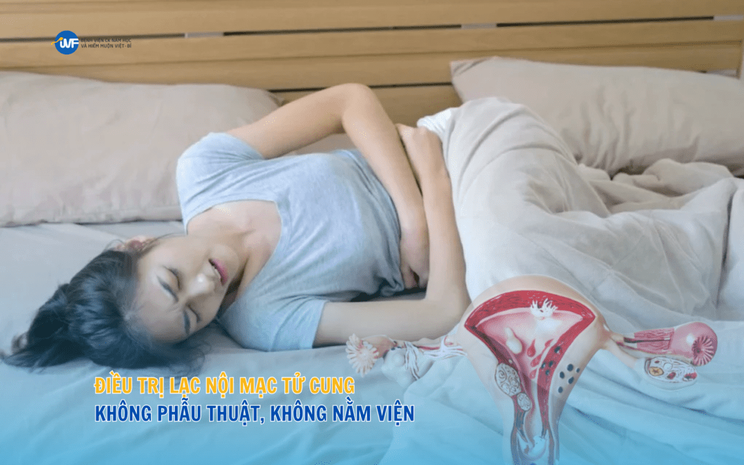 ĐIỀU TRỊ LẠC NỘI MẠC TỬ CUNG KHÔNG PHẪU THUẬT, KHÔNG NẰM VIỆN