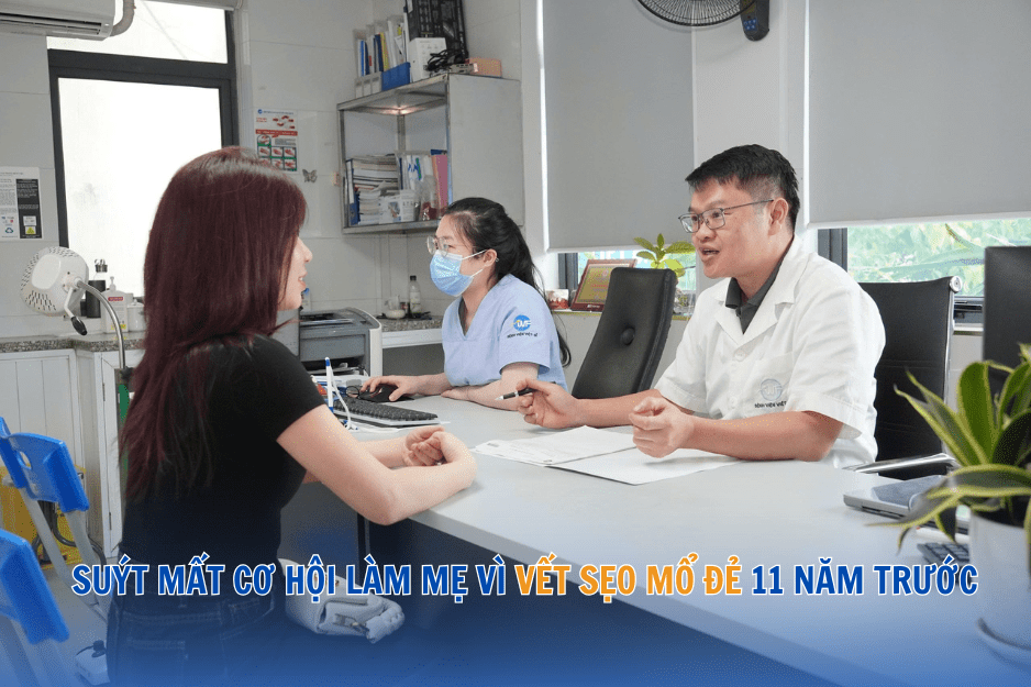 SUÝT MẤT CƠ HỘI LÀM MẸ VÌ VẾT SẸO MỔ ĐẺ 11 NĂM TRƯỚC