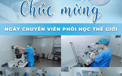 BỆNH VIỆN CK NAM HỌC VÀ HIẾM MUỘN VIỆT – BỈ CHÚC MỪNG NGÀY CHUYÊN VIÊN PHÔI HỌC THẾ GIỚI 25/7