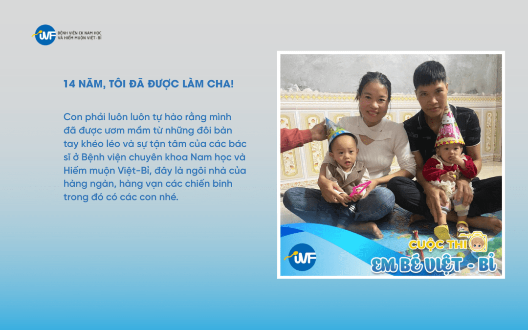 BÀI DỰ THI EM BÉ VIỆT – BỈ LẦN THỨ 6: 14 NĂM, TÔI ĐÃ ĐƯỢC LÀM CHA!